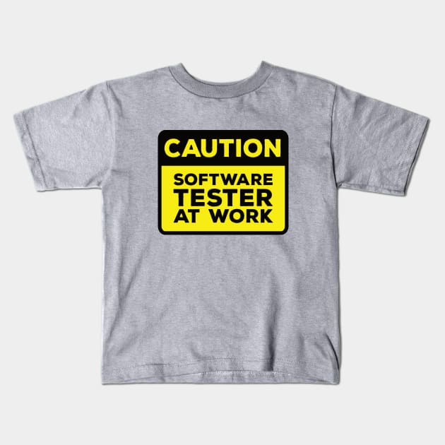 Funny Yellow Road Sign - Caution Software Tester at Work Kids T-Shirt by Software Testing Life